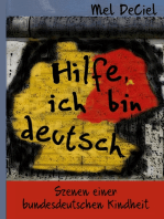 Hilfe, ich bin deutsch