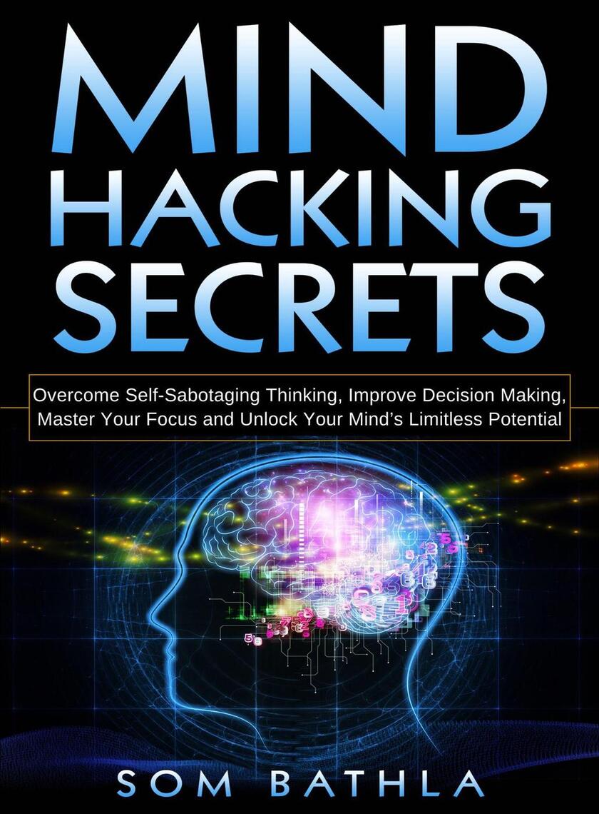 Mind Hacking Secrets by Som Bathla - Ebook | Everand