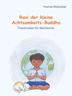 Ravi der kleine Achtsamkeits-Buddha: Traumreisen für Abenteurer