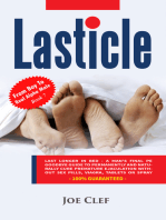 Lasticle: Last Longer In Bed - A Man's Final PE Goodbye Guide to Permanently and Naturally Cure Premature Ejaculation Without Sex Pills, Viagrá, Tablets or Spray