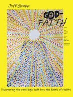 God-Faith: Discovering the Pure Logic Built Into the Fabric of Reality