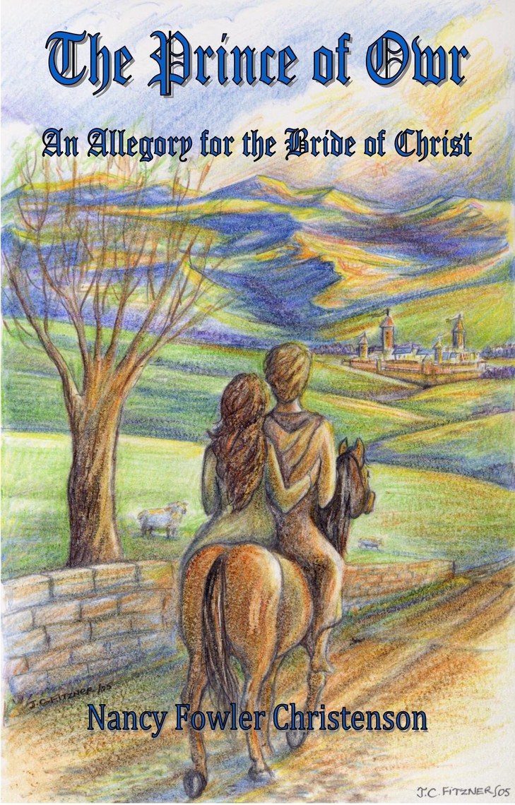 The Prince of Owr: An Allegory for the Bride of Christ by Nancy Fowler ...