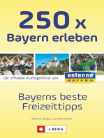 250 x Bayern erleben: Bayerns beste Freizeittipps