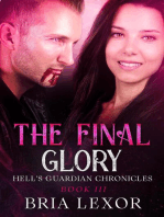 The Final Glory: Hell's Guardian Chronicles, #3