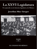 La XXVI legislatura:: Un episodio en la historia legislativa de México