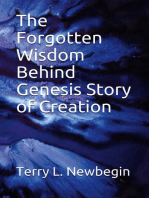 The Forgotten Wisdom Behind Genesis' Story of Creation