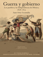 Guerra y gobierno.: Los pueblos y la independencia de México, 1808-1825