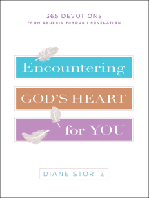 Encountering God's Heart for You: 365 Devotions from Genesis through Revelation
