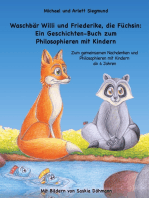 Waschbär Willi und Friederike, die Füchsin