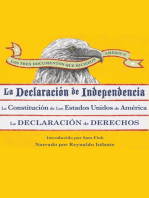 Los Tres Documentos que Hicieron América [The Three Documents That Made America, in Spanish]: La Declaración de Independencia, La Constitución de los Estados Unidos, y La Carta de Derechos