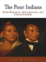 The Poor Indians: British Missionaries, Native Americans, and Colonial Sensibility