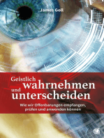 Geistlich wahrnehmen und unterscheiden: Wie wir Offenbarungen empfangen, prüfen und anwenden können