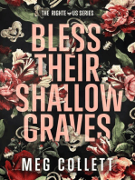 Bless Their Shallow Graves