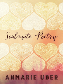 Soulmate Poetry by Anmarie Uber - Ebook  Scribd