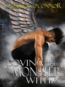 Loving The Monster Within by Cassidy K. O'Connor - Ebook | Scribd