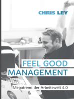 Feel Good Management: Megatrend der Arbeitswelt 4.0