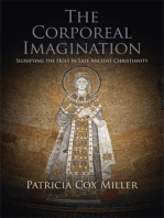 The Corporeal Imagination: Signifying the Holy in Late Ancient Christianity
