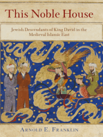 This Noble House: Jewish Descendants of King David in the Medieval Islamic East