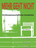 Mehr geht nicht: Ein klimawissenschaftliches Vermächtnis