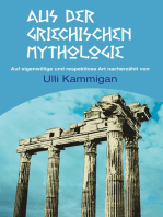 Aus der griechischen Mythologie: Auf eigenwillige und respektlose Art nacherzählt von Ulli Kammigan