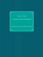 Gunnar in der Geschichte: Interviews mit meinem Vater