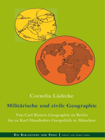 Militärische und zivile Geographie: Von Carl Ritters Geographie in Berlin bis zu Karl Haushofers Geopolitik in München
