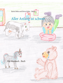 Aller Anfang ist schwer: Ein Mutmach - Buch