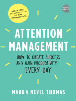 Attention Management: How to Create Success and Gain Productivity — Every Day