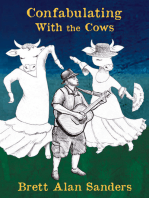 Confabulating With the Cows: Wit, Whimsy, and Occasional Wisdom from Perry County, Indiana: 1992-94