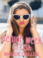 Senior Week Crush: Summer Love, #1