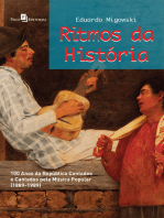 Ritmos da história: 100 anos da república contados e cantados pela música popular (1889-1989)