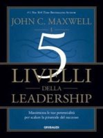 I_5_livelli_della_leadership: Massimizza le tue potenzialità per scalare la piramide del successo