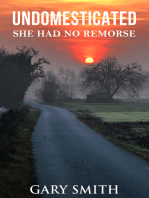 Undomesticated: She Had No Remorse