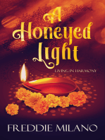 A Honeyed Light: Living in Harmony #1