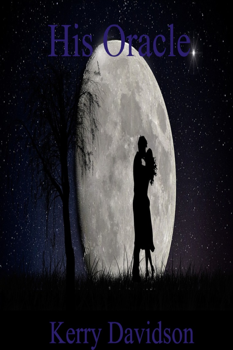 His Oracle by Kerry Davidson - Ebook | Scribd