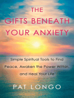 The Gifts Beneath Your Anxiety: A Guide to Finding Inner Peace for Sensitive People