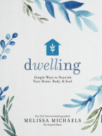 Dwelling: Simple Ways to Nourish Your Home, Body, and Soul