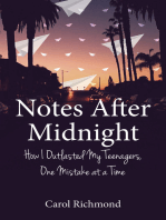 Notes After Midnight: How I Outlasted My Teenagers, One Mistake at a Time