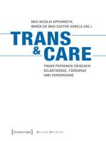 Trans & Care: Trans Personen zwischen Selbstsorge, Fürsorge und Versorgung