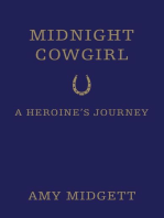 Midnight Cowgirl: A Heroine’s Journey