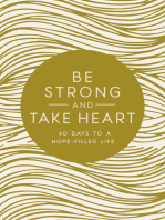 Be Strong and Take Heart: 40 Days to a Hope- Filled Life