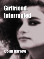 Girlfriend, Interrupted