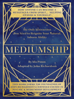 Mediumship: The Only Instruction You Need to Reignite Your Natural Inborn Ability