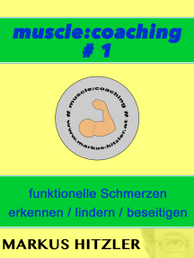 muscle:coaching #1: funktionelle Schmerzen erkennen / lindern / beseitigen