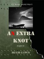 An Extra Knot Part IV