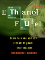 Ethanol Fuel: Learn to Make and Use Ethanol to Power Your Vehicles