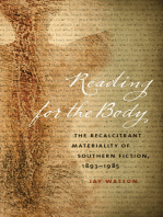 Reading for the Body: The Recalcitrant Materiality of Southern Fiction, 1893-1985