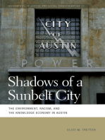 Shadows of a Sunbelt City: The Environment, Racism, and the Knowledge Economy in Austin