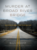 Murder at Broad River Bridge: The Slaying of Lemuel Penn by the Ku Klux Klan