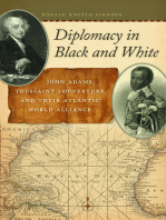 Diplomacy in Black and White: John Adams, Toussaint Louverture, and Their Atlantic World Alliance
